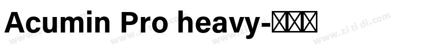 Acumin Pro heavy字体转换 Acumin Pro heavy字体转换